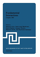 Fundamental Interactions: Cargse 1981