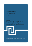 Fundamental Interactions: Cargese 1981