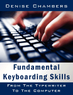 Fundamental Keyboarding Skills: From the Typewriter to the Computer