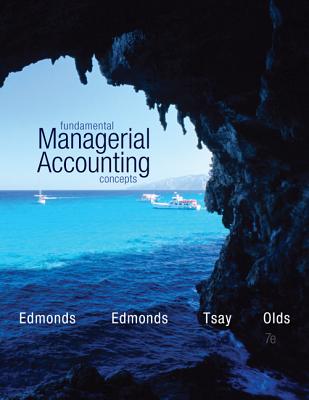 Fundamental Managerial Accounting Concepts; Cnct+ - Edmonds, Thomas P, and Olds, Philip R, and Tsay, Bor-Yi