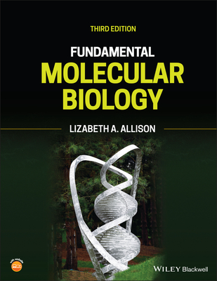 Fundamental Molecular Biology - Allison, Lizabeth A.