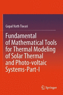 Fundamental of Mathematical Tools for Thermal Modeling of Solar Thermal and Photo-Voltaic Systems-Part-I