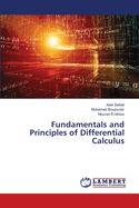 Fundamentals and Principles of Differential Calculus