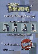 Fundamentals Foundation Training for Every Dog