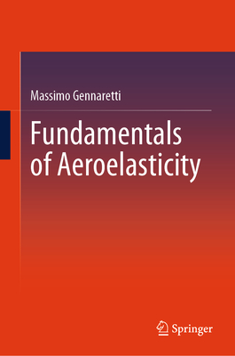 Fundamentals of Aeroelasticity - Gennaretti, Massimo