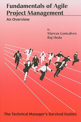Fundamentals of Agile Project Management: An Overview - Goncalves, Marcus, and Heda, Raj