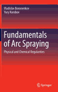 Fundamentals of Arc Spraying: Physical and Chemical Regularities