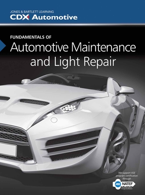 Fundamentals of Automotive Maintenance and Light Repair - CDX Automotive