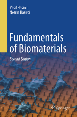 Fundamentals of Biomaterials - Hasirci, Vasif, and Hasirci, Nesrin