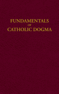 Fundamentals of Catholic Dogma