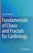 Fundamentals of Chaos and Fractals for Cardiology