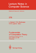 Fundamentals of Computation Theory: International Conference Fct '87 Kazan, USSR, June 22-26, 1987. Proceedings