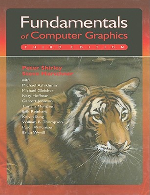Fundamentals of Computer Graphics - Shirley, Peter, and Ashikhmin, Michael, and Marschner, Steve
