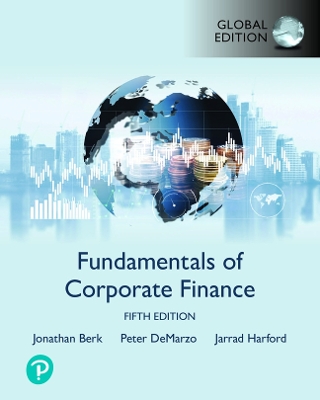 Fundamentals of Corporate Finance - Berk, Jonathan, and DeMarzo, Peter, and Harford, Jarrad