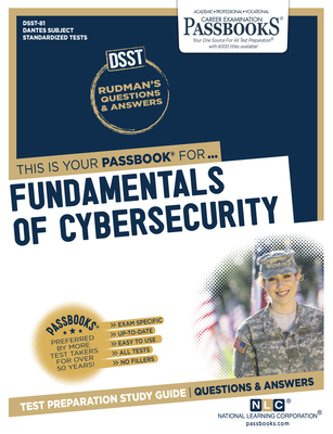 Fundamentals of Cybersecurity (Dan-81): Passbooks Study Guide Volume 81 - National Learning Corporation