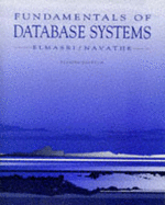 Fundamentals of Database Systems - Elmasri, Ramez, and Navathe, Shamkant B.