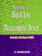 Fundamentals of Digital Logic and Microcomputer Design