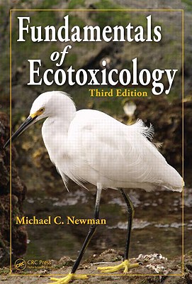 Fundamentals of Ecotoxicology - Newman, Michael C