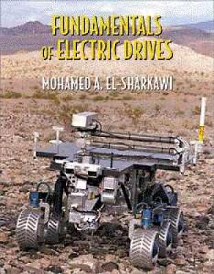 Fundamentals of Electric Drives - El-Sharkawi, Mohamed