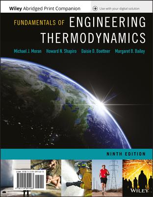 Fundamentals of Engineering Thermodynamics, 9e Wileyplus + Loose-Leaf - Moran, Michael J, and Shapiro, Howard N, and Boettner, Daisie D