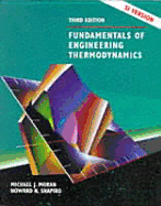 Fundamentals of Engineering Thermodynamics, Si Version - Moran, Michael J, Professor, and Shapiro, Howard N