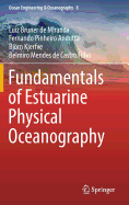 Fundamentals of Estuarine Physical Oceanography