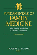 Fundamentals of Family Medicine: The Family Medicine Clerkship Textbook