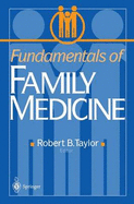 Fundamentals of Family Medicine - Taylor, Robert B, M.D. (Editor)