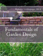 Fundamentals of Garden Design: An Introduction to Landscape Design