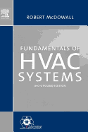 Fundamentals of HVAC Systems: Inch/Pound Edition - McDowall, Robert (Prepared for publication by)