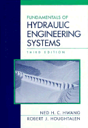 Fundamentals of Hydraulic Engineering Systems - Hwang, Ned H C, and Houghtalen, Robert J