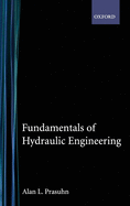 Fundamentals of Hydraulic Engineering