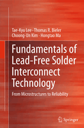 Fundamentals of Lead-Free Solder Interconnect Technology: From Microstructures to Reliability