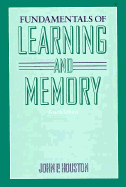 Fundamentals of Learning and Memory - Houston, John P