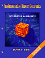 Fundamentals of Linear Electronics: Integrated & Discrete Circuitry - Cox, James E
