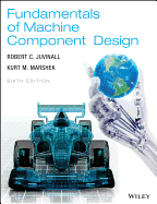 Fundamentals of Machine Component Design 6th Edition