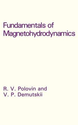 Fundamentals of Magnetohydrodynamics - Demutskii, V P, and Polovin, R V