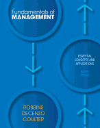 Fundamentals of Management: Essential Concepts and Applications