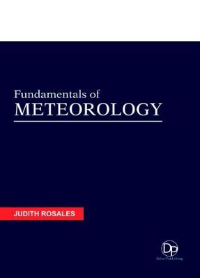 Fundamentals of Meteorology - Rosales, Judith (Editor)