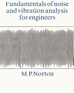 Fundamentals of Noise and Vibration Analysis for Engineers