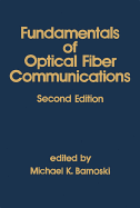 Fundamentals of Optical Fiber Communications - Barnoski, Michael K