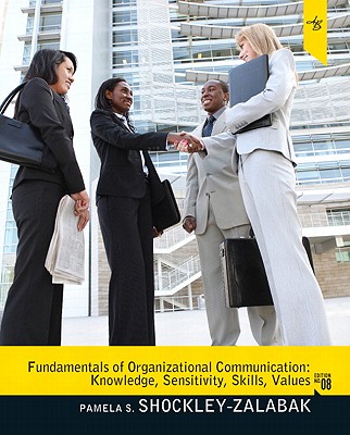 Fundamentals of Organizational Communication - Shockley-Zalabak, Pamela S.
