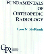 Fundamentals of Orthopedic Radiology - McKinnis, Lynn, PT, OCS