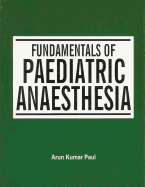 Fundamentals of Paediatric Anaesthesia