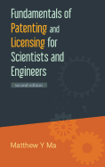 Fundamentals of Patenting and Licensing for Scientists and Engineers (2nd Edition)