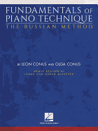 Fundamentals of Piano Technique - The Russian Method: Newly Revised by James & Susan McKeever