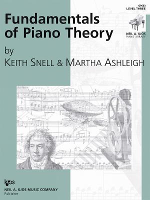 Fundamentals of Piano Theory - Snell, Keith