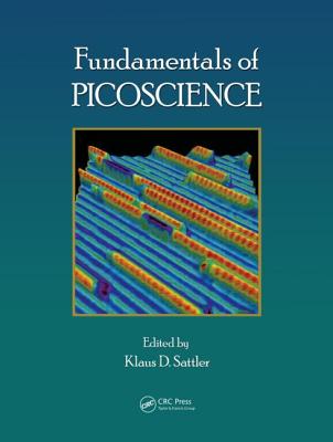 Fundamentals of Picoscience - Sattler, Klaus D (Editor)