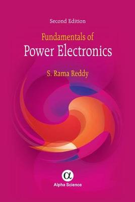 Fundamentals of Power Electronics - Reddy, S. Rama