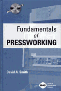 Fundamentals of Pressworking: Bonus DVD Included!
